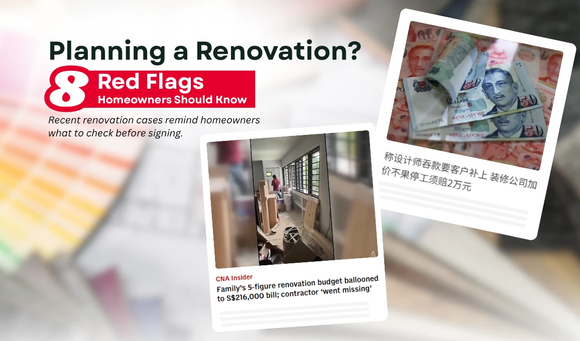 How To Choose a Reliable Renovation Contractor in Singapore | 8 Red Flags to Watch Out For